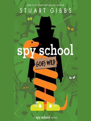 cover image of Spy School Goes Wild